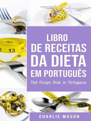 cover image of Livro De Receitas Da Dieta Em Português/ Diet Recipe Book in Portuguese